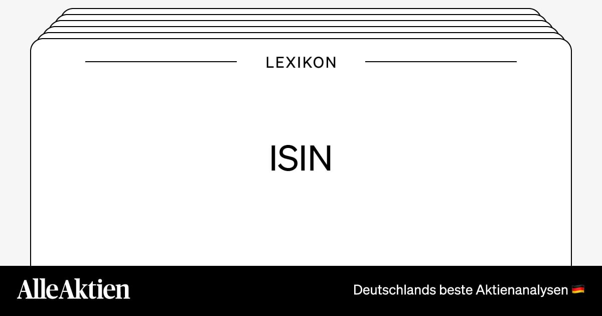 ISIN (Internationale Wertpapierkennnummer) Definition |… | AlleAktien