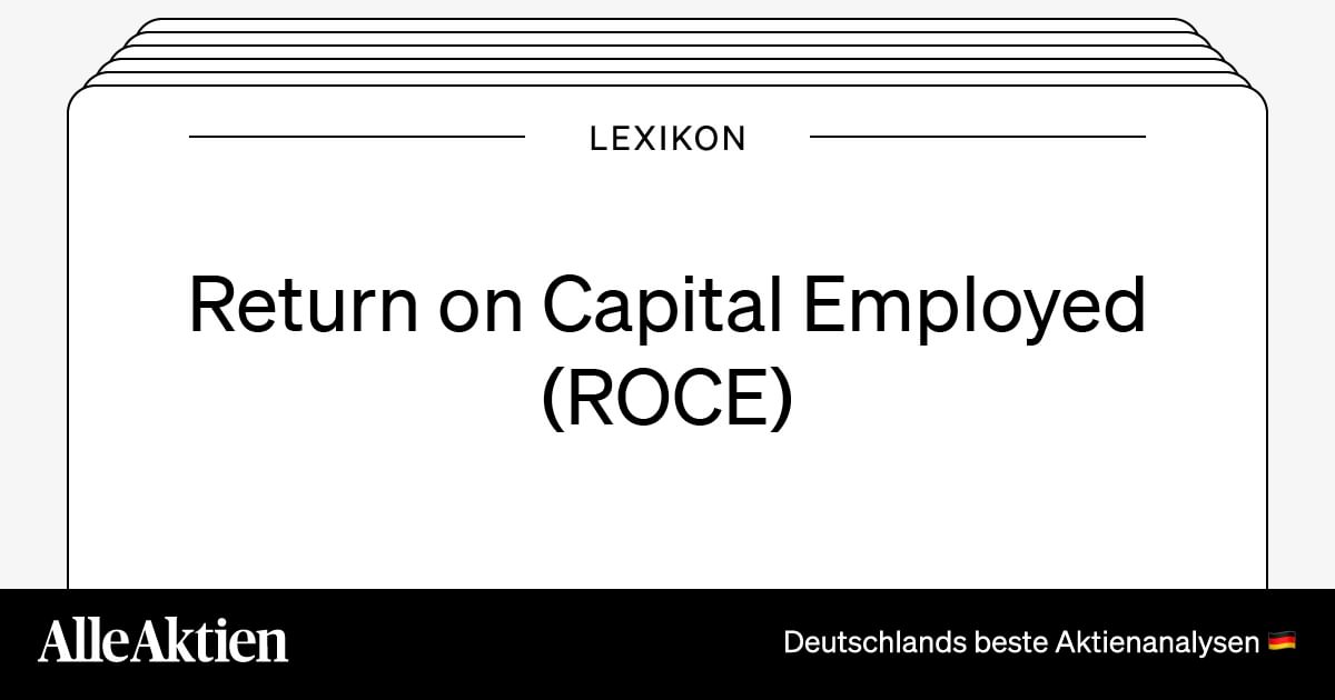 Return on Capital Employed (ROCE) Definition |… | AlleAktien