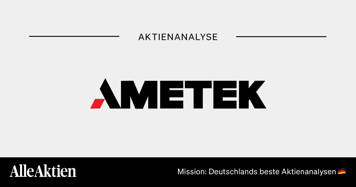 Ametek Aktie Analyse