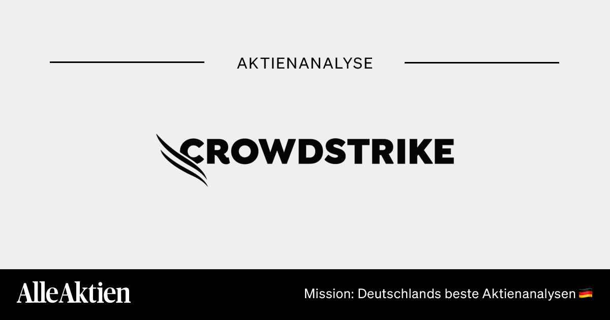 CrowdStrike Aktie Analyse