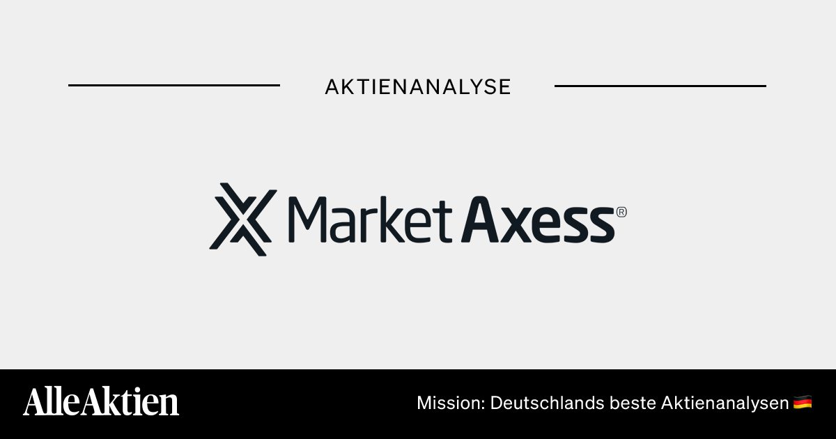 MarketAxess Holdings Aktie Analyse