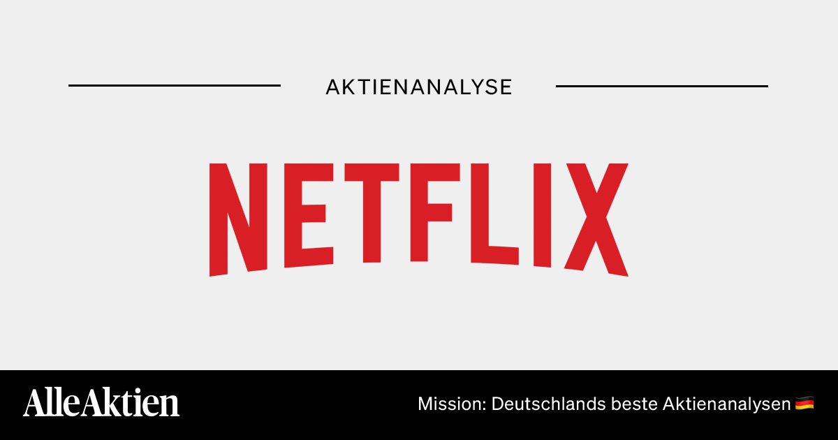 Netflix Aktie Analyse