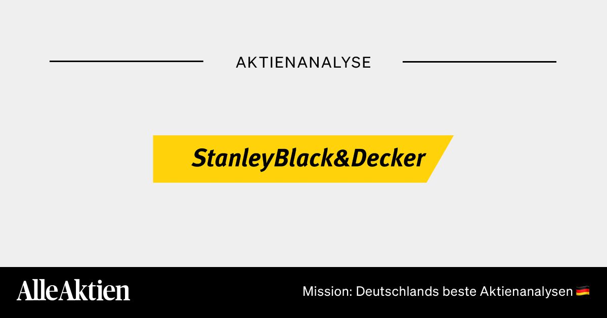 Stanley Black & Decker Aktie Analyse